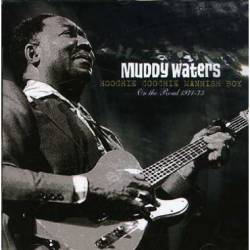 Muddy Waters : Hoochie Coochie Mannish Boy